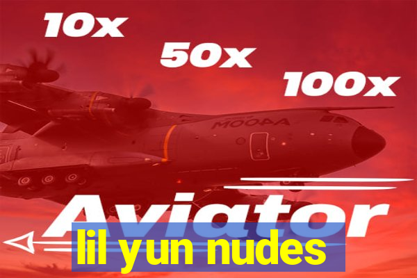 lil yun nudes